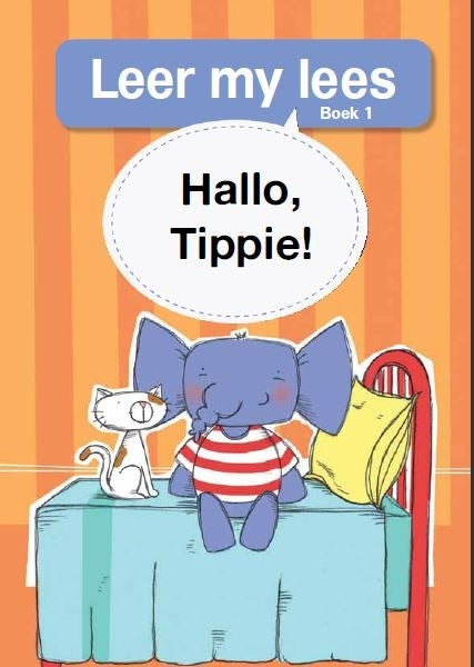 Leer my lees Vlak 1 Boek 01: Hallo Tippie!