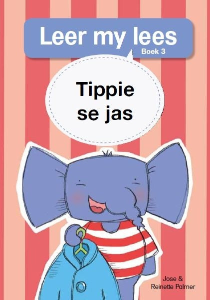 Leer my lees Vlak 1 Boek 03: Tippie se jas