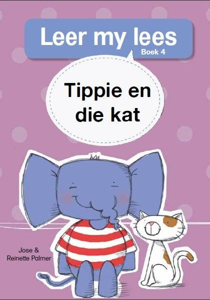 Leer my lees Vlak 1 Boek 04: Tippie en die kat
