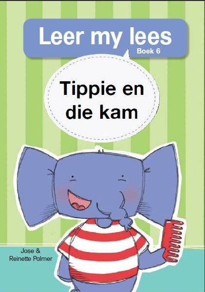 Leer my lees Vlak 1 Boek 06: Tippie en die kam