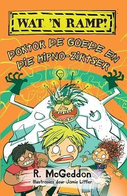 Wat 'n ramp 3: Doktor de Goede en die hipno-zirtser