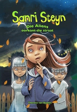 Sanri Steyn 2: Die aliens oorkant die straat