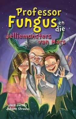 Professor Fungus 7 en die jelliemonsters van Mars