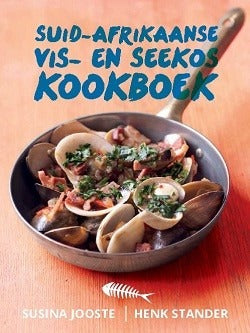 Suid-Afrikaanse Vis- en Seekos Kookboek