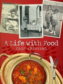 Cass Abrahams : A Life with food