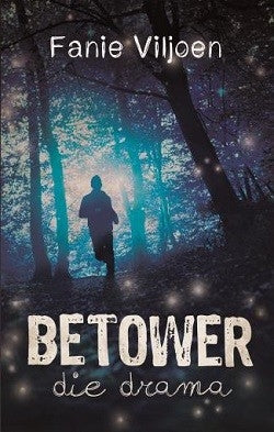 Betower die drama Graad 10