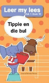 Leer my lees Vlak 1 Boek 10: Tippie en die Bul