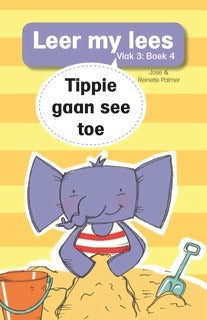 Leer my lees Vlak 3 Boek 04: Tippie gaan see toe