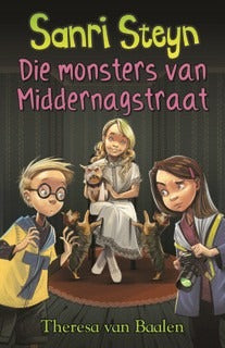 Sanri Steyn 5: Die monsters van Middernagstraat