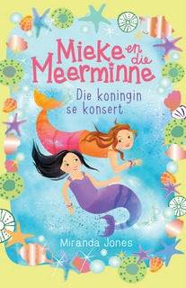 Mieke en die meerminne 2 Die koningin se konsert