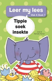 Leer my lees Vlak 4 Boek 07: Tippie soek insekte