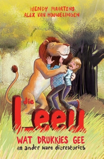 Die leeu wat drukkies gee en ander ware dierestories