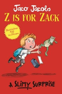 Z is for Zack 2 A slimy surprise