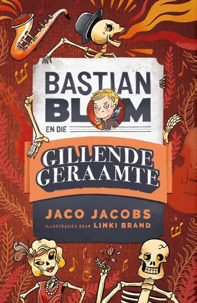 Bastian Blom en die gillende geraamte