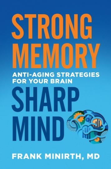 Strong Memory, Sharp Mind: Anti-Aging Strategies For Your Brain