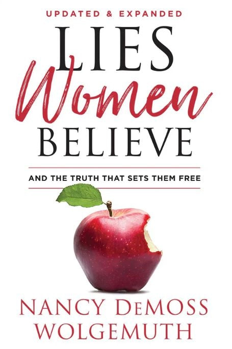 Lies Women Believe: And The Truth That Sets Them Free