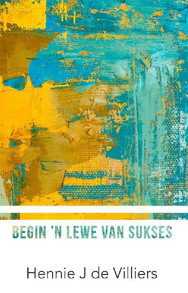 Begin 'n lewe van sukses