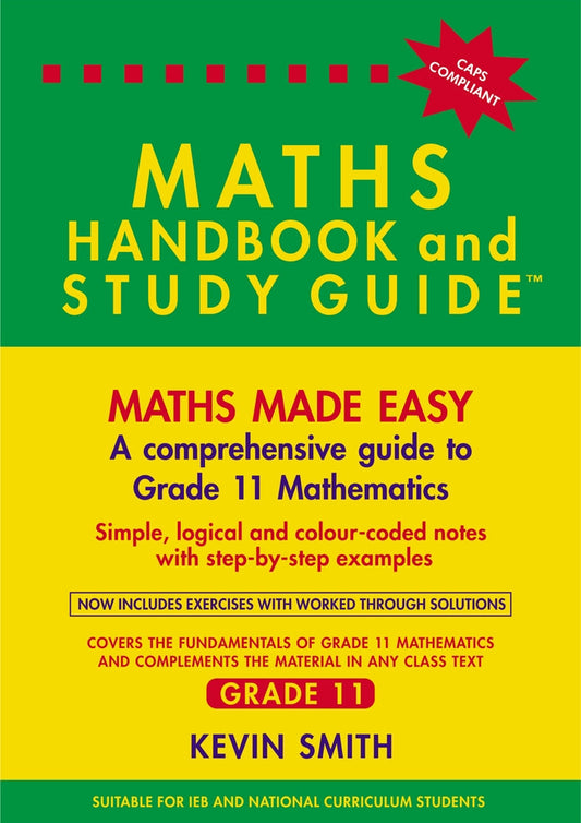 Maths Handbook and Study Guide Grade 11