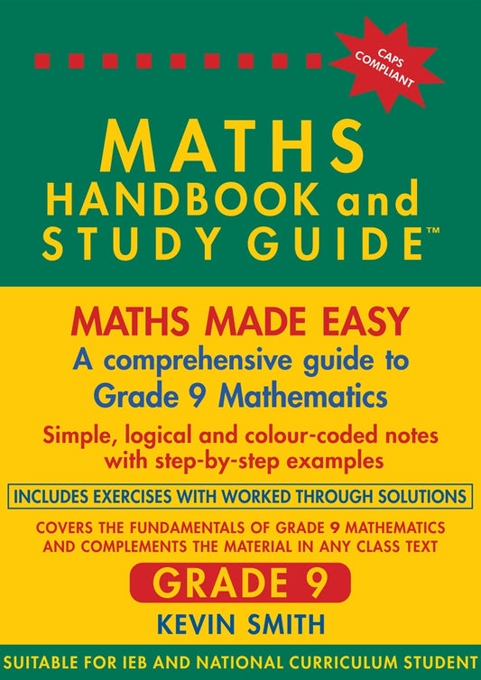 Maths Handbook and Study Guide Grade 9