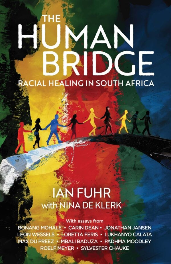 The Human Bridge - Racial Healing In South Africa