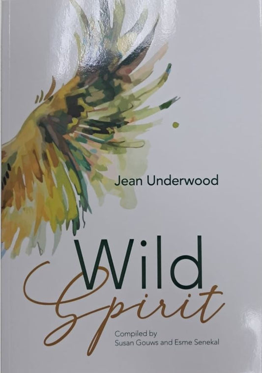 Jean Underwood: Wild Spirit: A life lived in faith