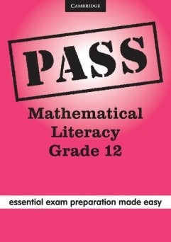PASS Mathematical Literacy Grade 12