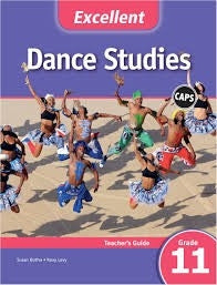 Excellent Dance Studies Grade 11 Teachers Guide