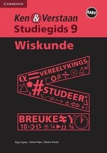 Ken & Verstaan Wiskunde Graad 9 Studiegids