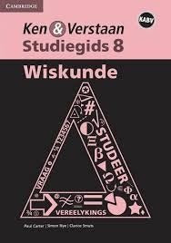 Ken & Verstaan Wiskunde Graad 8 Studiegids