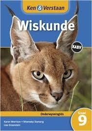 Ken & Verstaan Wiskunde Graad 9 Onderwysersgids