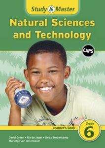 Study and Master Natural Sciences and Technology Grade 6 Learners Book
