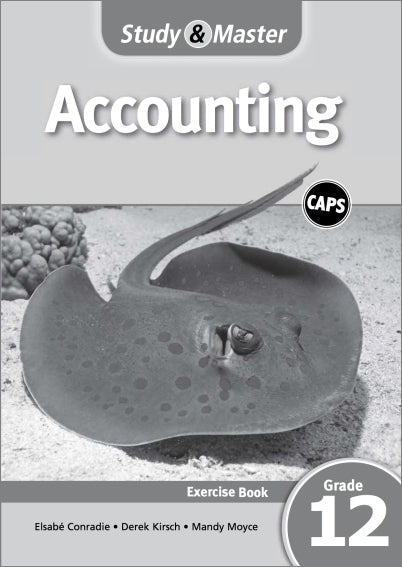 Study and Master Accounting Grade 12 Exercise Book