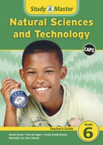Study and Master Natural Sciences and Technology Grade 6 Teachers Guide