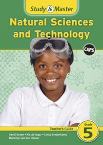 Study and Master Natural Sciences and Technology Grade 5 Teachers Guide