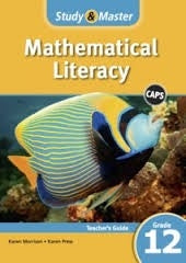 Study and Master Mathematical Literacy Grade 12 Teachers Guide