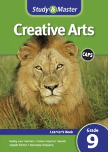 Study and Master Creative Arts Grade 9 Learners Book
