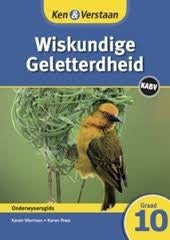 Ken & Verstaan Wiskundige Geletterdheid Graad 10 Onderwysersgids