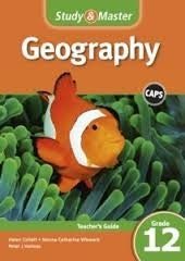 Study and Master Geography Grade 12 Teachers Guide