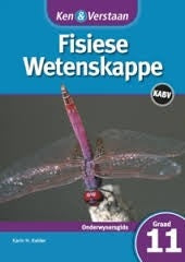 Ken & Verstaan Fisiese Wetenskappe Graad 11 Onderwysersgids