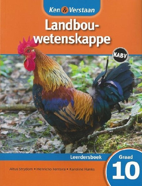 Ken & Verstaan Landbouwetenskappe Graad 10 Leerderboek