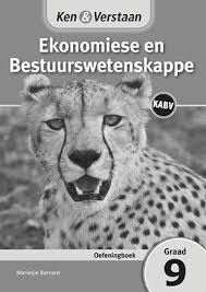 Ken & Verstaan Ekonomiese en Bestuurswetenskappe Graad 9 Oefeningboek