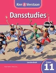 Ken & Verstaan Dansstudies Graad 11 Onderwysersgids