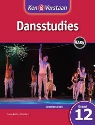 Ken & Verstaan Dansstudies Graad 12 Leerderboek