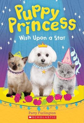 Wish Upon a Star: Puppy Princess #3