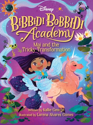 Disney Bibbidi Bobbidi Academy 02: Mai and the Tricky Transformation