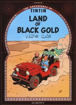Tintin 15: Land of Black Gold
