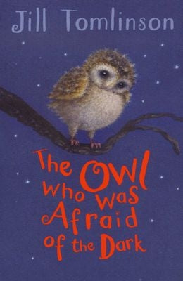 The Owl Who Was Afraid of the Dark