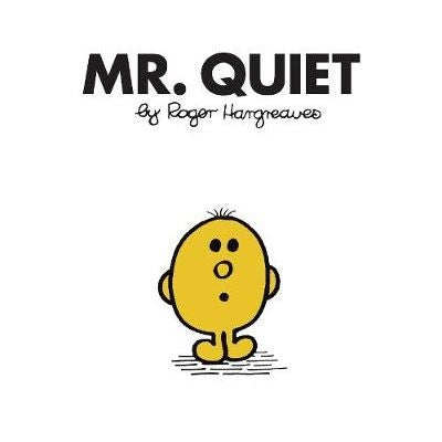 Mr Quiet