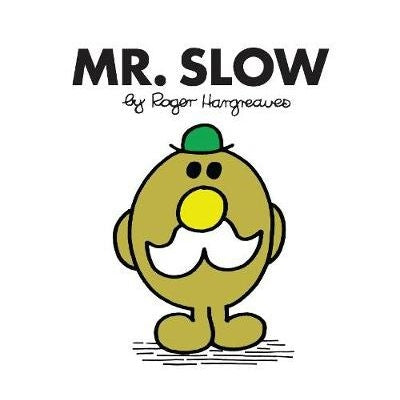 Mr Slow
