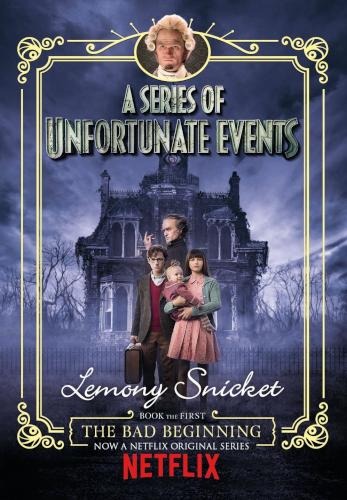 A Series of Unfortunate Events Book the First: The Bad Beginning